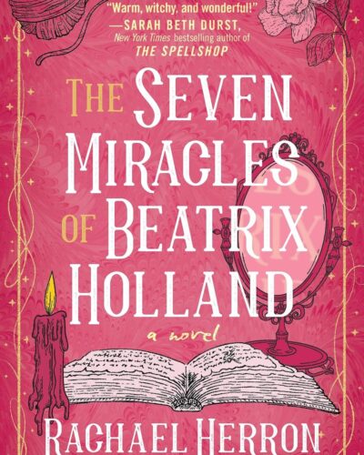 The Seven Miracles of Beatrix Holland | Book Review